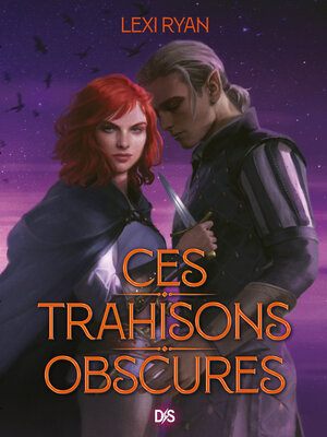 cover image of Ces trahisons obscures (e-book)--Tome 2